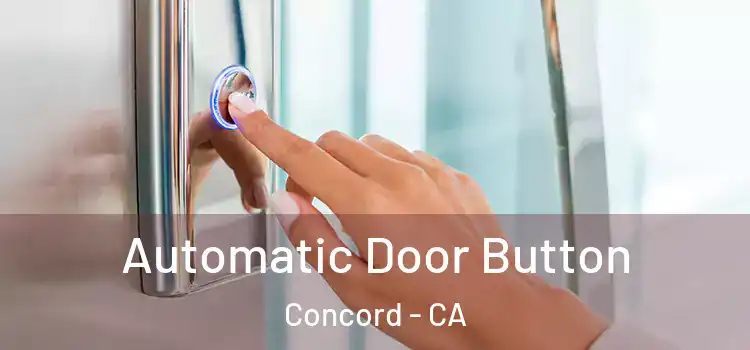  Automatic Door Button Concord - CA