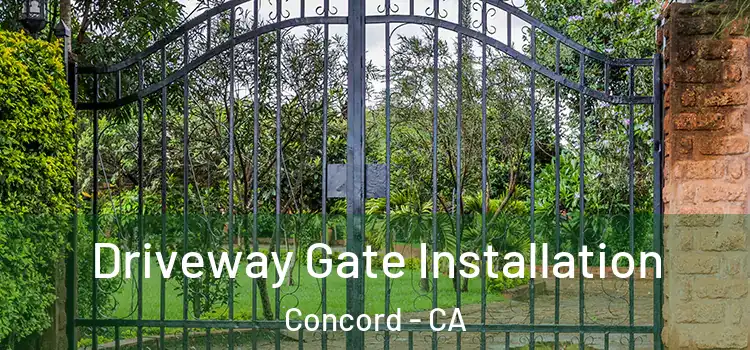 Driveway Gate Installation Concord - CA