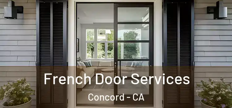  French Door Services Concord - CA